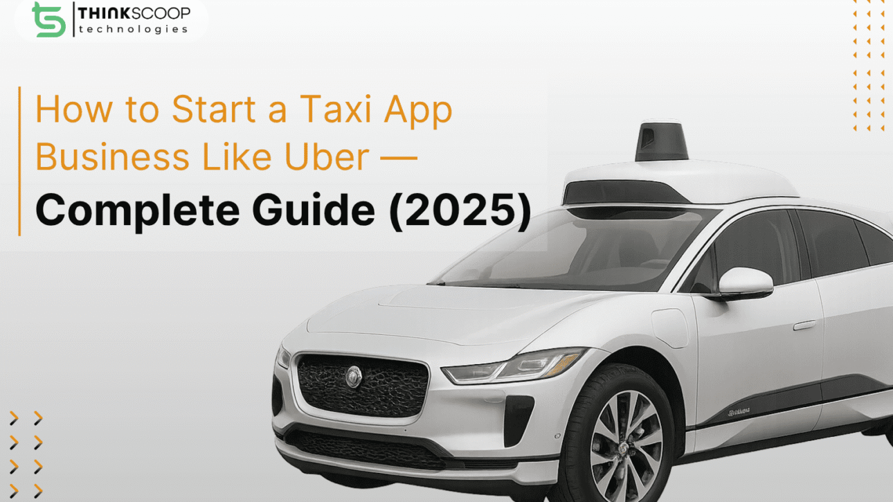 ThinkScoop Taxi App Business Guide 2025